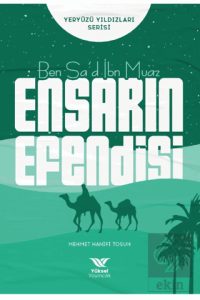 Ben Sa'd İbn Muaz Ensarın Efendisi