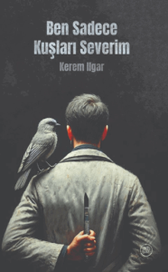 Ben Sadece Kuşları Severim