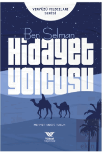 Ben Selman Hidayet Yolcusu