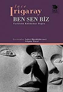 Ben Sen Biz Farklılık Kültürüne Doğru