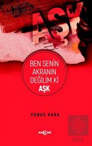 Ben Senin Akranın Değilim Ki Aşk