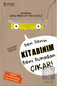 Ben Senin Kitabınım Beni Buradan Çıkar!