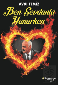 Ben Sevdanla Yanarken
