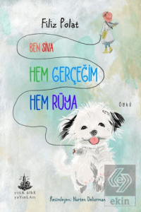 Ben Siva Hem Gerçeğim Hem Rüya