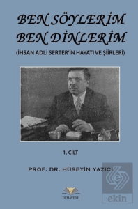 Ben Söylerim Ben Dinlerim 1. Cİlt