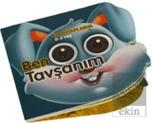 Ben Tavşanım - İlk Kitaplarım 0-3 Yaş