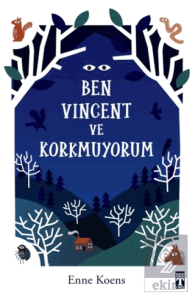 Ben Vincent ve Korkmuyorum