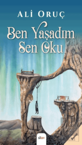 Ben Yaşadım Sen Oku