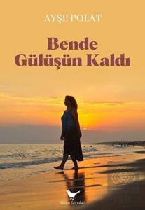 Bende Gülüşün Kaldı