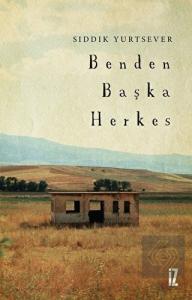 Benden Başka Herkes