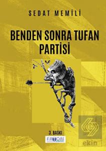 Benden Sonra Tufan Partisi