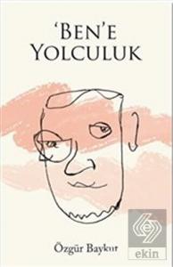 'Ben'e Yolculuk