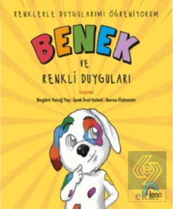 Benek ve Renkli Duyguları