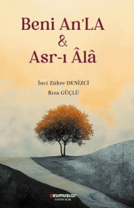 Beni AnLa & Asr-ı Âlâ
