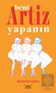 Beni Artiz Yapanın