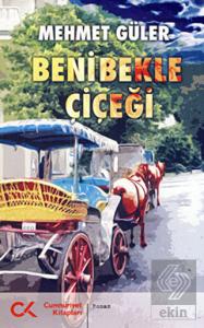 Beni Bekle Çiçeği