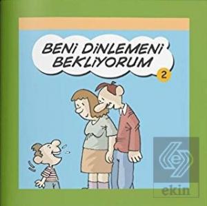 Beni Dinlemeni Bekliyorum - Rehberlik Kitapları Di