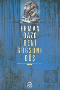 Beni Göğsüne Düş