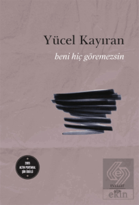 Beni hiç göremezsin