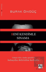 Beni Kendimle Sınama