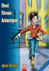 Beni Kimse Anlamıyor