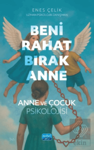 Beni Rahat Bırak Anne