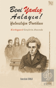 Beni Yanlış Anlayın! Yalnızlığın Poetikası