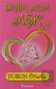 Benim Adım Aşk "Sevi"