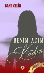 Benim Adım Kadın