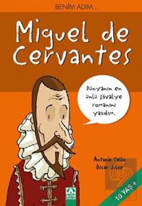 Benim Adım... Miguel de Cervantes