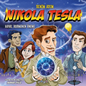 Benim Adım Nikola Tesla - Hayal Kurmanın Önemi