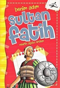 Benim Adım Sultan Fatih