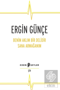 Benim Aklım Bir Delidir Sana Armağanım