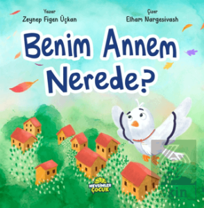 Benim Annem Nerede?