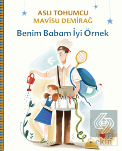 Benim Babam İyi Örnek