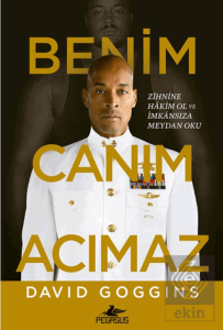Benim Canım Acımaz – Zihnine Hâkim Ol ve İmkânsıza Meydan Oku