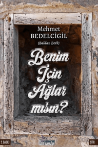 Benim İçin Ağlar Mısın?