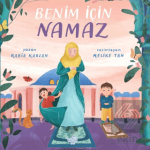 Benim İçin Namaz (Pencereli Kitap)