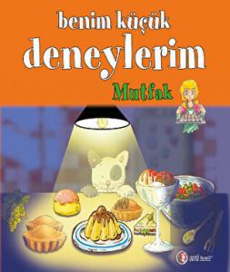Benim Küçük Deneylerim: Mutfak