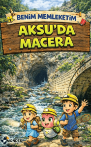 Benim Memleketim Aksu'da Macera