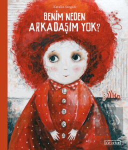 Benim Neden Arkadaşım Yok?