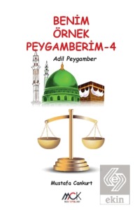 Benim Örnek Peygamberim 4 - Adil Peygamber