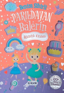 Benim Sihirli Parıldayan Balerin Etkinlik Kitabım