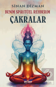 Benim Spiritüel Rehberim - Çakralar
