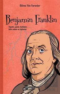 Benjamin Franklin - Bilime Yön Verenler