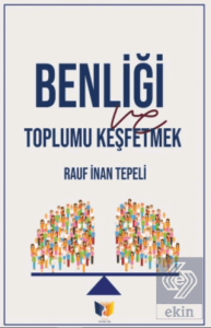 Benliği Toplu Keşfetmek