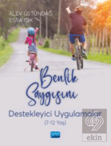 Benlik Saygısını Destekleyici Uygulamalar (7-12 Ya