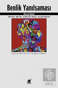 Benlik Yanılsaması