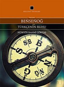 Bensenog - Türkçenin Ruhu