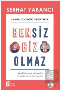 Bensiz Biz Olmaz